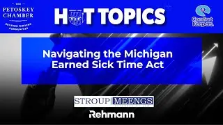 Petoskey Chamber Hot Topics: Earned Sick Time Act – What Small Businesses Need to Know Before Oct. 1