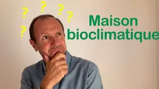 principes concrets d'une maison bioclimatique