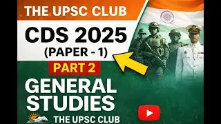 CDS 2025 General Studies | Paper-1 | Part 2 | Complete GS for Aspirants #cds2025  #cds2025analysis