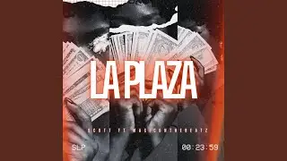 LA PLAZA (feat. SCOTT)