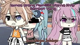 💌Semua Orang Memiliki Warna Strip Rambut Yang Sama Dengan Jodohnya💌 | Gacha Life Indonesia🇮🇩