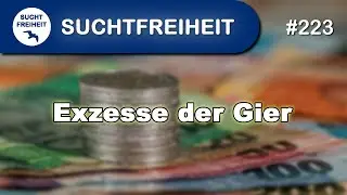 Exzesse der Gier