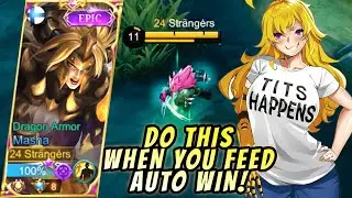 MASHA USER DO THIS IF YOU FEED TOO MUCH! MY TEAM THINK MASHA NOOB -24STRANGERS MLBB