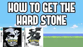 How to Get the Hard Stone in Pokemon Black/White