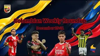Colombian Roundup | December 15-21