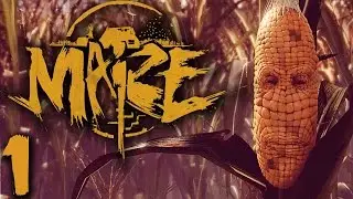 Maize [Part 1] - A GAME ABOUT SENTIENT CORN
