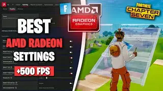 Лучшие настройки AMD Radeon для Fortnite Глава 7 &mdash; (устранение задержек и торможений) ✅