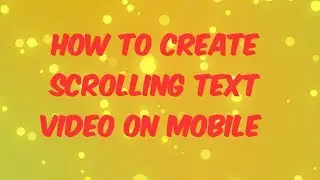 How to create scrolling text Video on mobile | TexTab