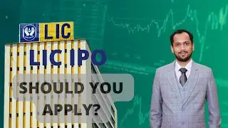 LIC IPO Analysis | All You Need Know l Should We Apply?
