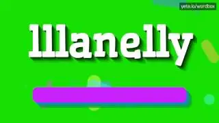 LLLANELLY - How to pronounce Lllanelly?