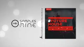 Hypeddit Samples - Future House [FREE SAMPLE PACK]