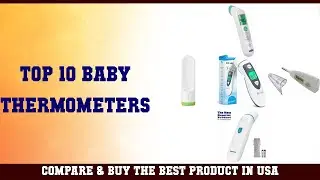 Top 10 Baby Thermometers to buy in USA | Price & Review