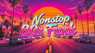 Nonstop 80s Funk &ndash; Classic Funk Grooves (Full Tape)