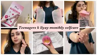 Easy 4 Step Monthly Selfcare for Teenagers | Grooming Tips