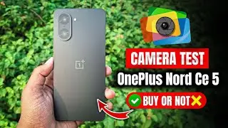 🔥Тест камеры Oneplus Nord Ce 5 | Обзор камеры Oneplus Nord Ce 5 | Oneplus