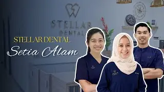 Klinik Gigi Setia Alam - Stellar Dental Setia Alam