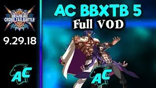 AniClash BBXTB 5 - Full Tournament VOD | All Matches