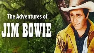The Adventures of Jim Bowie 1-15 The Swordsman