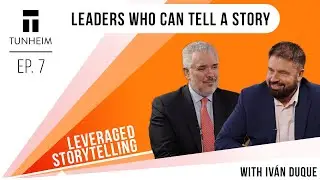 Iván Duque Márquez - Storytelling For Leaders | Leveraged Storytelling Episode 7