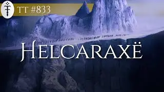 Helcaraxë, o Gelo Pungente | TT 833