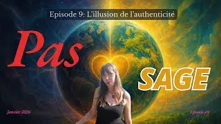 Pas-sage 09 &curren; L'illusion de l'authenticit&eacute;