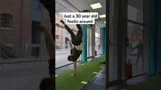 Being 30 shouldn't stop you from having fun #Shorts #YouTubeShorts #Handstand #30AndThriving