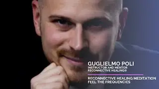 Feel The Frequencies Meditation with The Reconnection Co-Director Guglielmo Poli