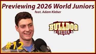 Kleber Previews 2026 World Juniors in Minnesota | Bulldog Insider Podcast | S8 E12