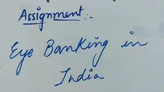 Assignment on Eye Banking In India ll #assignment #msn #medicalsurgicalnursing