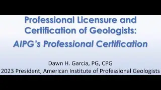 Professional Licensure and Certification of Geologists: AIPG's Professional Certification