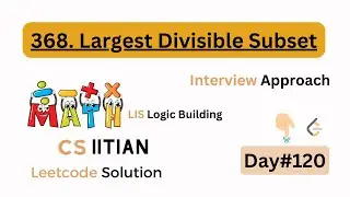 Largest Divisible Subset Leetcode Daily Challenge 368. Largest Divisible Subset #leetcode