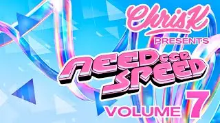 CHRIS K PRESENTS NEED FOR SPEED VOLUME 007