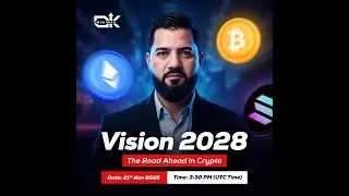 Vision 2028: The Road Ahead in Crypto 😎  🎙️ Speaker: Mr. OK (Crypto Guru)