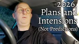 Personal Thoughts and Plans for 2026, Not Predictions, Car Talk, 29th December 2025