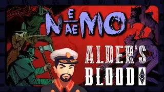 Nemo Plays: Alder's Blood #10 - The Resting Place