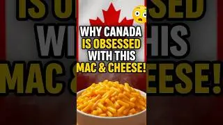&ldquo;Why Canada is OBSESSED with Kraft Mac & Cheese | Shocking Food Fact!&rdquo; #KraftDinner #MacAndCheese