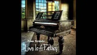 Alan Brando &ndash; Love Is A Fantasy (Vocal Mix) 2015