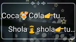 Coca cola tu - Tony Kakkar -  lyrics | New whatsapp status | with download link |