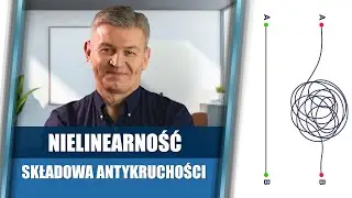 Nielinearność - piąta składowa antykruchości