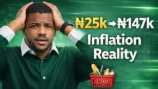 ₦25k in 2019 vs ₦147k Today &mdash; Nigeria&rsquo;s Inflation Reality