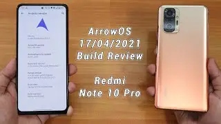 ArrowOS 11.0 Official On Redmi Note 10 Pro 🔛🔝 Full Review 🔥