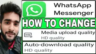 How to change whatsapp media auto download quality and media upload quality