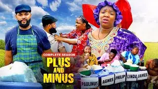 PLUS & MINUS (full movie)- EKENE UMENWA, STEPHEN ODIMGBE, | 2025 Latest  Nigerian Movie