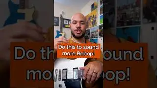Do THIS to sound more Bebop! #jazz #guitar