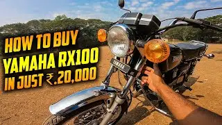 How To Buy YAMAHA RX100 In Just 20,000? (NO CLICKBAIT) 🔥