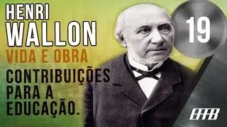 Vídeo Aula-19-#Henri Wallon, Vida e Obra e (Contribuições para a Educação).