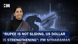 Rupee Not Sliding, Dollar Strengthening Incessantly: Nirmala Sitharaman On The Value Of Indian Rupee