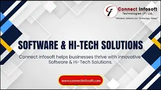 Revolutionizing Software & Hi-Tech Solutions | Connect Infosoft Technologies