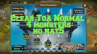 Summoners War : CLEAR TOA NORMAL (4 MONSTERS, NO NAT5)