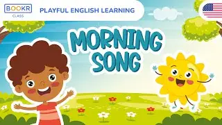 Morning Song | Playful English Learning